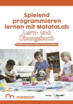 MatataLab Handbuch "Spielend Programmieren lernen mit MatataLab"
