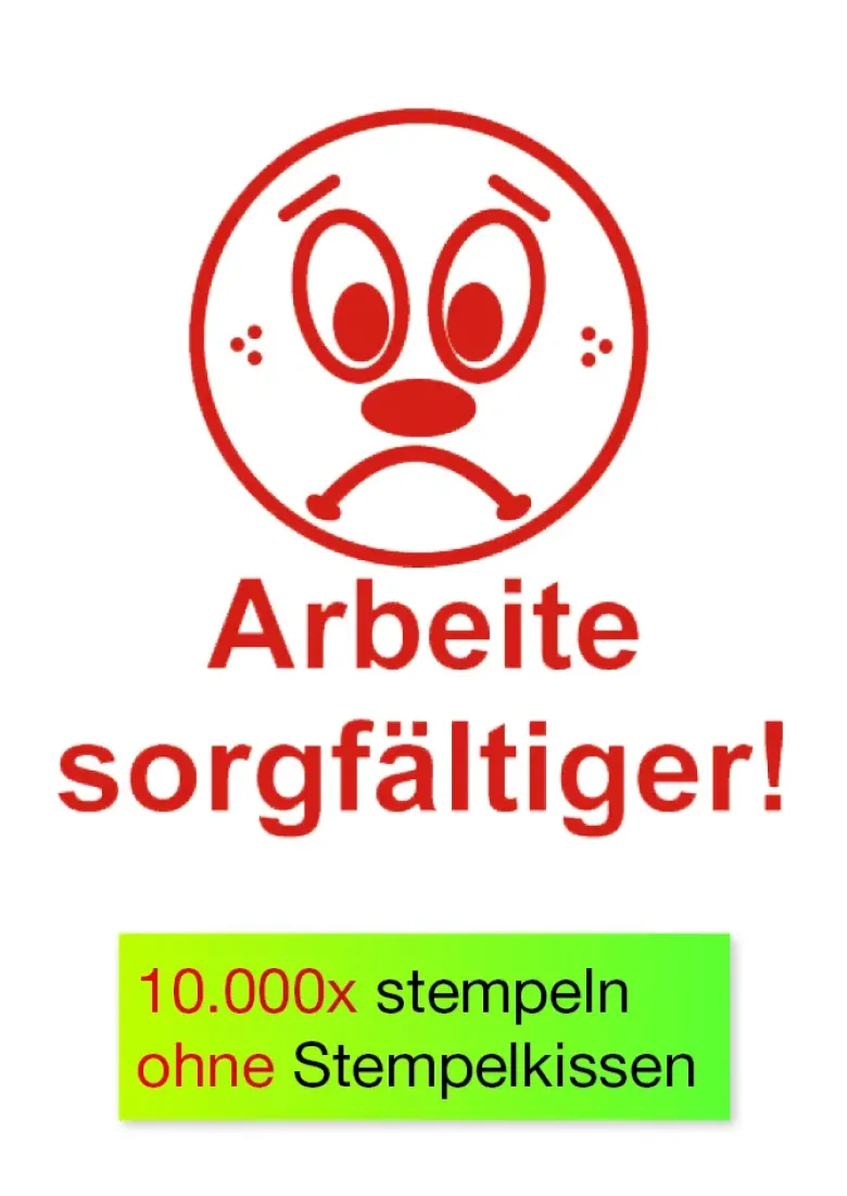 Siebdruck-Stempel "Perpetuum", "Gesicht - Arbeite sorgfältiger!"